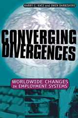 9780801488115-0801488117-Converging Divergences: Worldwide Changes in Employment Systems (Cornell Studies in Industrial and Labor Relations)