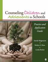 9781412990882-1412990882-Counseling Children and Adolescents in Schools: Practice and Application Guide
