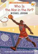 9780593385913-0593385918-Who Is the Man in the Air?: Michael Jordan: A Who HQ Graphic Novel (Who HQ Graphic Novels)