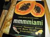 9780805056730-0805056734-Mmmmiami: Tempting Tropical Tastes for Home Cooks Everywhere