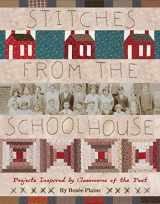 9781935362951-193536295X-Stitches from the Schoolhouse: Projects Inspired by Classrooms of the Past