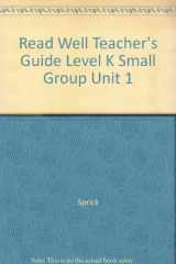 9781570357244-1570357242-Read Well Teacher's Guide Level K Small Group Unit 1