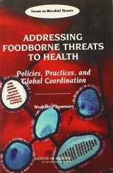 9780309100434-0309100437-Addressing Foodborne Threats to Health: Policies, Practices, and Global Coordination: Workshop Summary