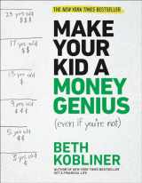 9781476766812-1476766819-Make Your Kid A Money Genius (Even If You're Not): A Parents' Guide for Kids 3 to 23