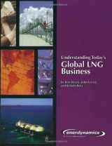 9780974174426-0974174424-Understanding Today's Global LNG Business