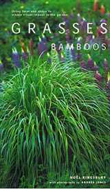 9780823004263-0823004260-Grasses and Bamboos: Using Form and Shape to Create Visual Impact in the Garden