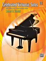 9780739046647-0739046640-Celebrated Virtuosic Solos, Book 1: Eight Exciting Solos for Late Elementary Pianists