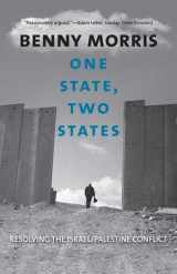 9780300164442-0300164440-One State, Two States: Resolving the Israel/Palestine Conflict