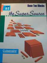 9781574521771-1574521772-THE SUPER SOURCE (Base ten blocks) K-2