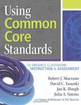 9780983351290-0983351295-Using Common Core Standards to Enhance Classroom Instruction & Assessment