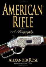 9780553805178-0553805177-American Rifle: A Biography