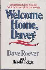 9780849905537-0849905532-Welcome Home, Davey