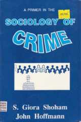 9780911577198-091157719X-A Primer in the Sociology of Crime (Special Edge Supplementary Text Series)