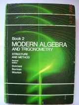 9780395142561-0395142563-Modern Algebra and Trigonometry (Book 2) Structure and Method