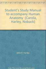9780070105478-0070105472-Student's Study Manual to accompany Human Anatomy (Carola, Harley, Noback)
