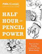 9780306827242-0306827247-Half Hour of Pencil Power: Fast and Fun Drawing Lessons for the Whole Family!