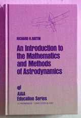 9780930403256-0930403258-An Introduction to the Mathematics and Methods of Astrodynamics (Aiaa Education Series)