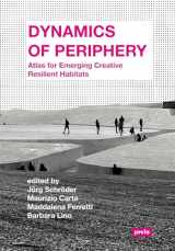 9783868595116-3868595112-Dynamics of Periphery: Atlas for Emerging Creative Resilient Habitats