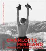 9782072857195-2072857198-Charlotte Perriand: Inventing A New World