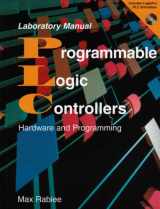 9781566378741-1566378745-Programmable Logic Controllers: Laboratory Manual
