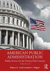 9781032499956-1032499958-American Public Administration: Public Service for the Twenty-First Century