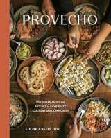 9781984859112-1984859110-Provecho: 100 Vegan Mexican Recipes to Celebrate Culture and Community [A Cookbook]
