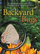 9781591936855-1591936853-Backyard Bugs: An Identification Guide to Common Insects, Spiders, and More