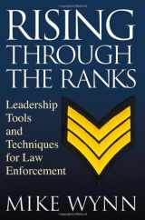 9781427797902-1427797900-Rising Through the Ranks: Leadership Tools and Techniques for Law Enforcement
