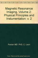 9780721625171-0721625177-Magnetic Resonance Imaging, Volume 2: Physical Principles and Instumentation