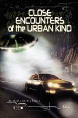 9780982159699-0982159692-Close Encounters of the Urban Kind