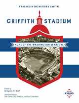 9781970159493-1970159499-A Palace in the Nation’s Capital: Griffith Stadium, Home of the Washington Senators (SABR Cities and Stadiums)