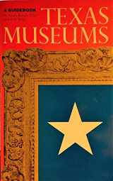9780292780637-029278063X-Texas Museums: A Guidebook