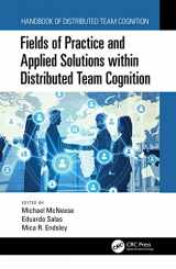 9781138626003-1138626007-Fields of Practice and Applied Solutions within Distributed Team Cognition