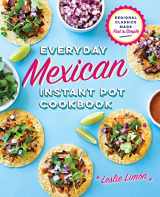 9781641522199-1641522194-Everyday Mexican Instant Pot Cookbook: Regional Classics Made Fast and Simple