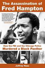 9781569767092-1569767092-The Assassination of Fred Hampton: How the FBI and the Chicago Police Murdered a Black Panther