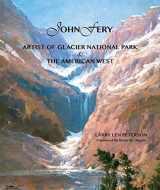 9780692348833-0692348832-JOHN FERY - Artist of Glacier National Park & The American West