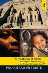 9780131827738-0131827731-Psychology of Blacks: Centering Our Perspectives in the African Consciousness