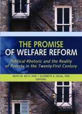 9780789029218-0789029219-The Promise of Welfare Reform: Political Rhetoric and the Reality of Poverty in the Twenty-First Century
