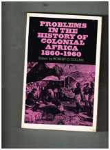 9780137166053-0137166052-Problems in the history of colonial Africa, 1860-1960