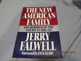 9780849934988-0849934982-The New American Family: The Rebirth of the American Dream