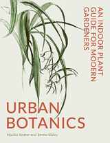 9780711268678-0711268673-Urban Botanics: An Indoor Plant Guide for Modern Gardeners