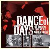 9781933354996-1933354992-Dance of Days: Two Decades of Punk in the Nation's Capital