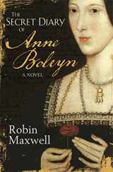 9780752848549-0752848542-The Secret Diary of Anne Boleyn