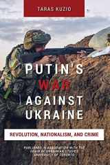 9781543285864-1543285864-Putin's War Against Ukraine: Revolution, Nationalism, and Crime