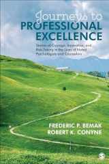 9781506337142-1506337147-Journeys to Professional Excellence: Stories of Courage, Innovation, and Risk-Taking in the Lives of Noted Psychologists and Counselors