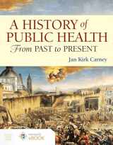 9781284111774-1284111776-A History of Public Health: From Past to Present
