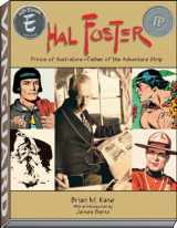 9781887591256-1887591257-Hal Foster: Prince of Illustrators, Father of the Adventure Strip