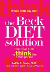 9780848732752-0848732758-The Beck Diet Solution: Train Your Brain to Think Like a Thin Person