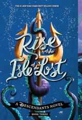 9781368028318-1368028314-Rise of the Isle of the Lost-A Descendants Novel, Book 3: A Descendants Novel (The Descendants)