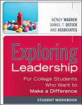 9781118399507-1118399501-Exploring Leadership: For College Students Who Want to Make a Difference